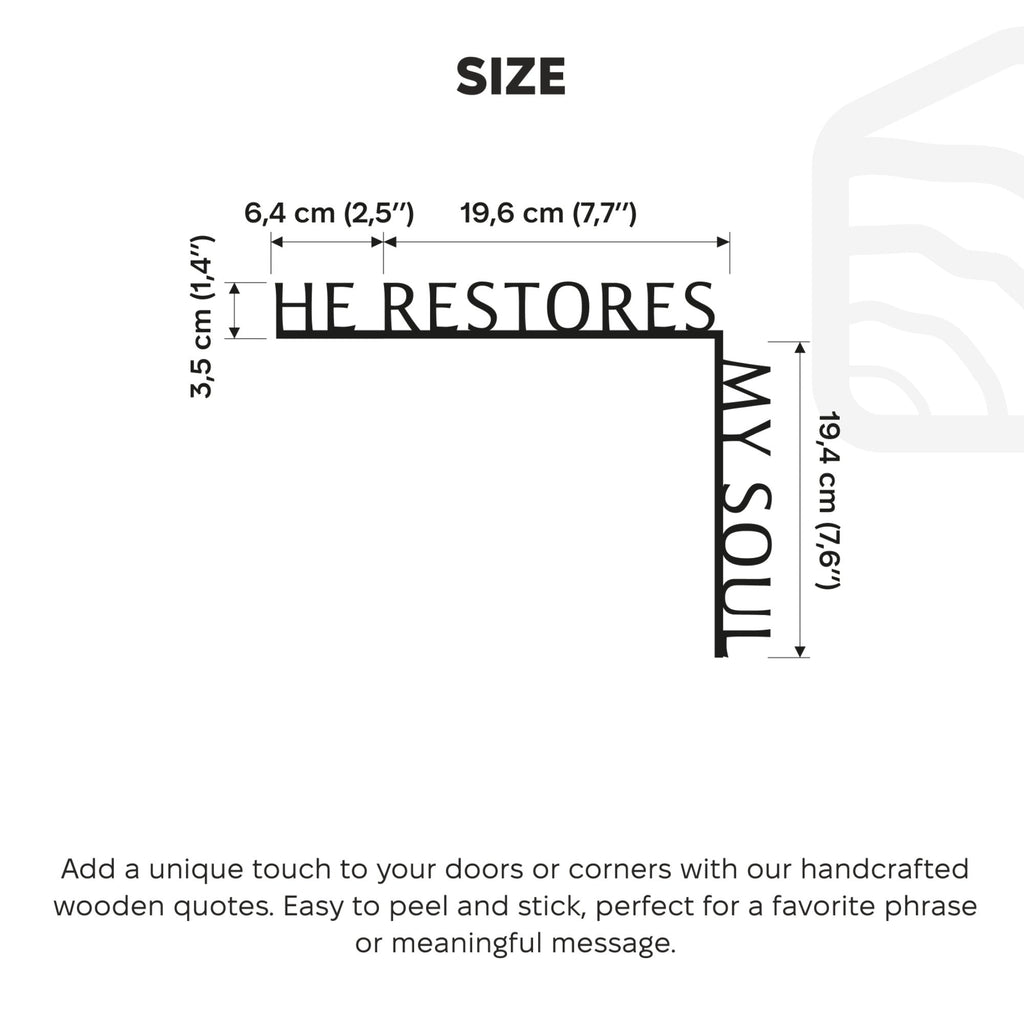Wooden Corner Quote – He Restores My Soul