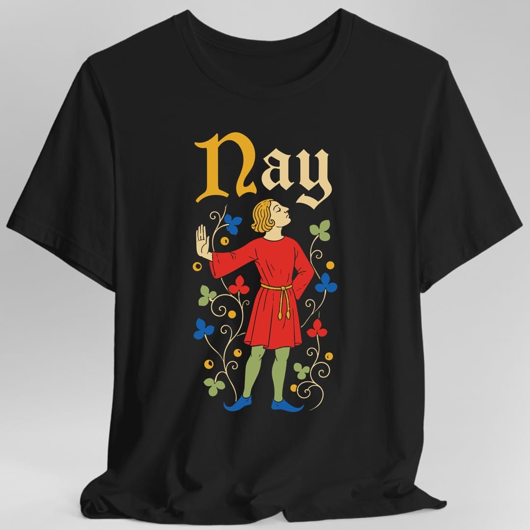 Medieval Nay T-Shirt