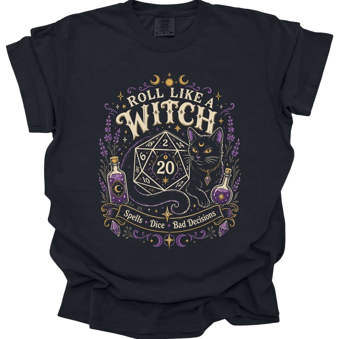 Roll Like a Witch T-Shirt - Comfort Colors